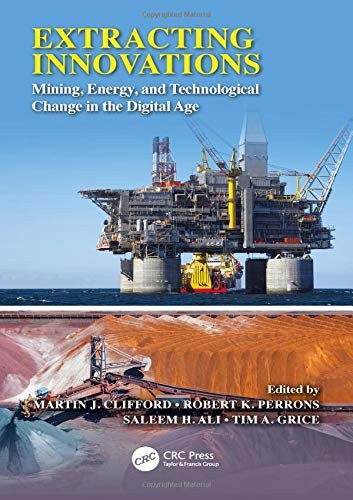 Extracting innovations : mining, energy, and technlogical change in the digital age