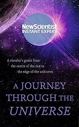 A journey through the universe : a traveller's guide from the centre of the sun to the edge of the unknown