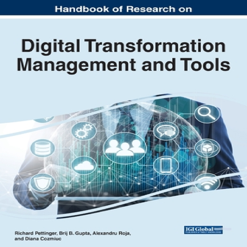 Handbook of research on digital transformation management and tools