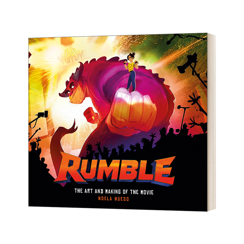 Rumble : the art and making of the movie