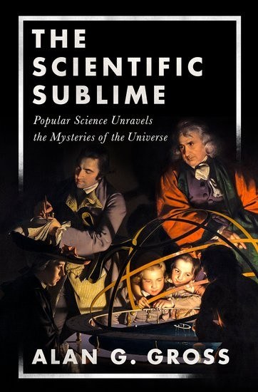 The scientific sublime : popular science unravels the mysteries of the universe