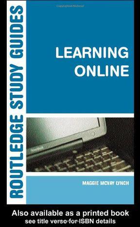 Learning online：a guide to success in the virtual classroom