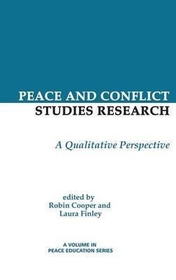 Peace and conflict studies research : a qualitative perspective
