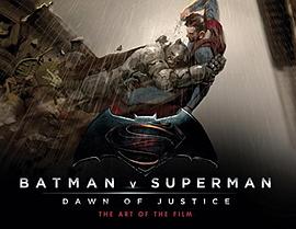 Batman v Superman, dawn of justice : the art of the film