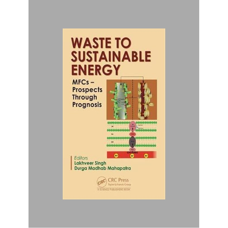 Waste to sustainable energy : MFCs - prospects through prognosis