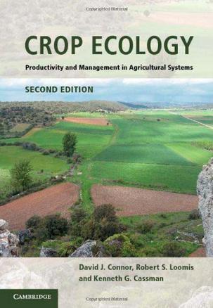 Crop ecology：productivity and management in agricultural systems