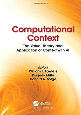 Computational context : the value, theory and applications of context with AI
