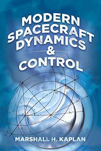 Modern spacecraft dynamics & control