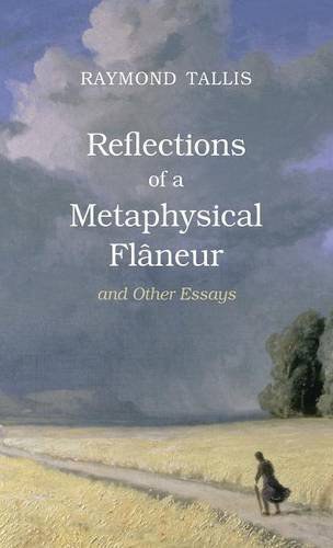 Reflections of a metaphysical fl̂̂̂aneur and other essays