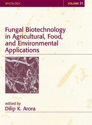 Fungal biotechnology in agricultural, food, and environmental applications