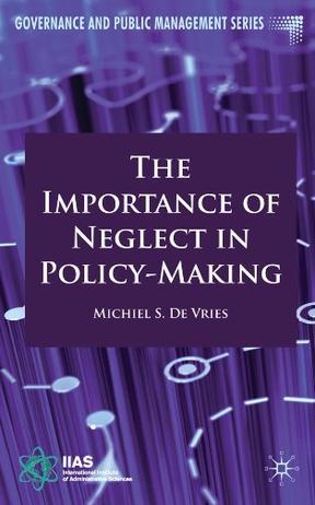 The importance of neglect in policy-making
