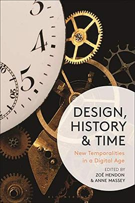 Design, history and time : new temporalities in a digital age
