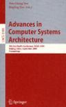 Advances in computer systems architecture：9th Asia-Pacific conference, ACSAC 2004, Beijing, China, September 7-9, 2004 : proceedings