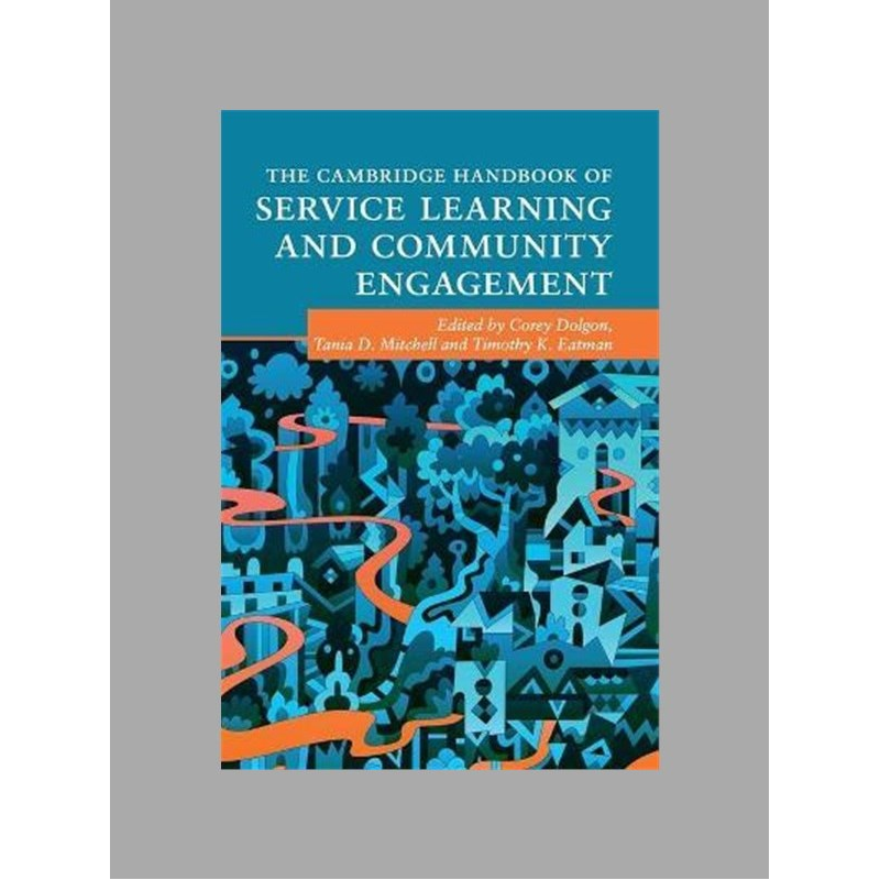 The Cambridge handbook of service learning and community engagement