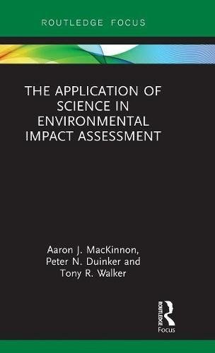 The application of science in environmental impact assessment