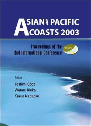 Asian and Pacific Coasts 2003：proceedings of the 2nd international conference : Makuhari, Japan, 29 February-4 March 2004