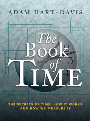 The book of time：the secret of time, how it works and how we measure it