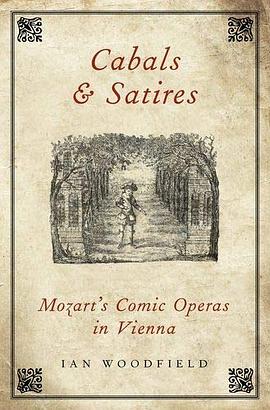 Cabals and satires : Mozart's comic operas in Vienna