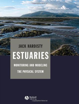 Estuaries：monitoring and modeling the physical system