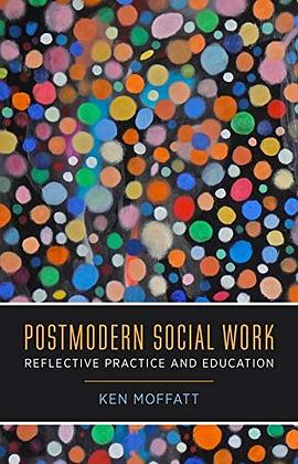 Postmodern social work : reflective practice and education