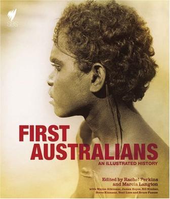 First Australians：an illustrated history