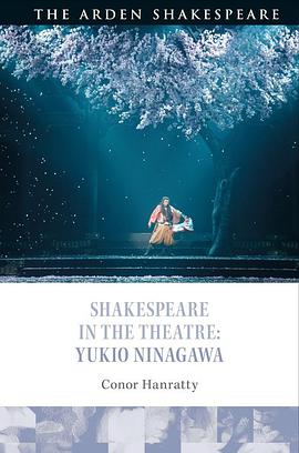 Shakespeare in the theatre : Yukio Ninagawa