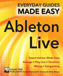 Ableton Live : everyday guides made easy