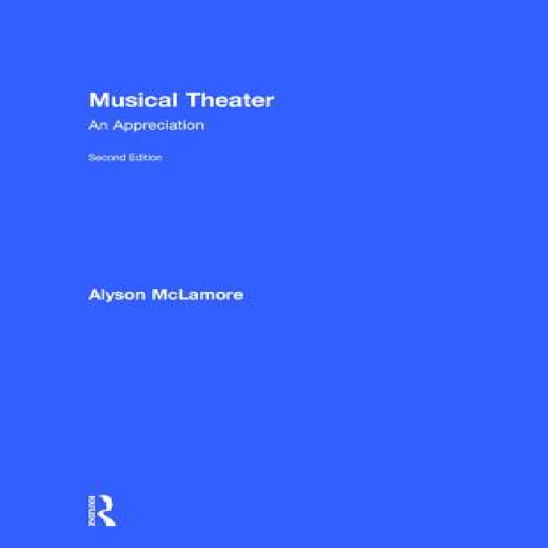 Musical theater : an appreciation