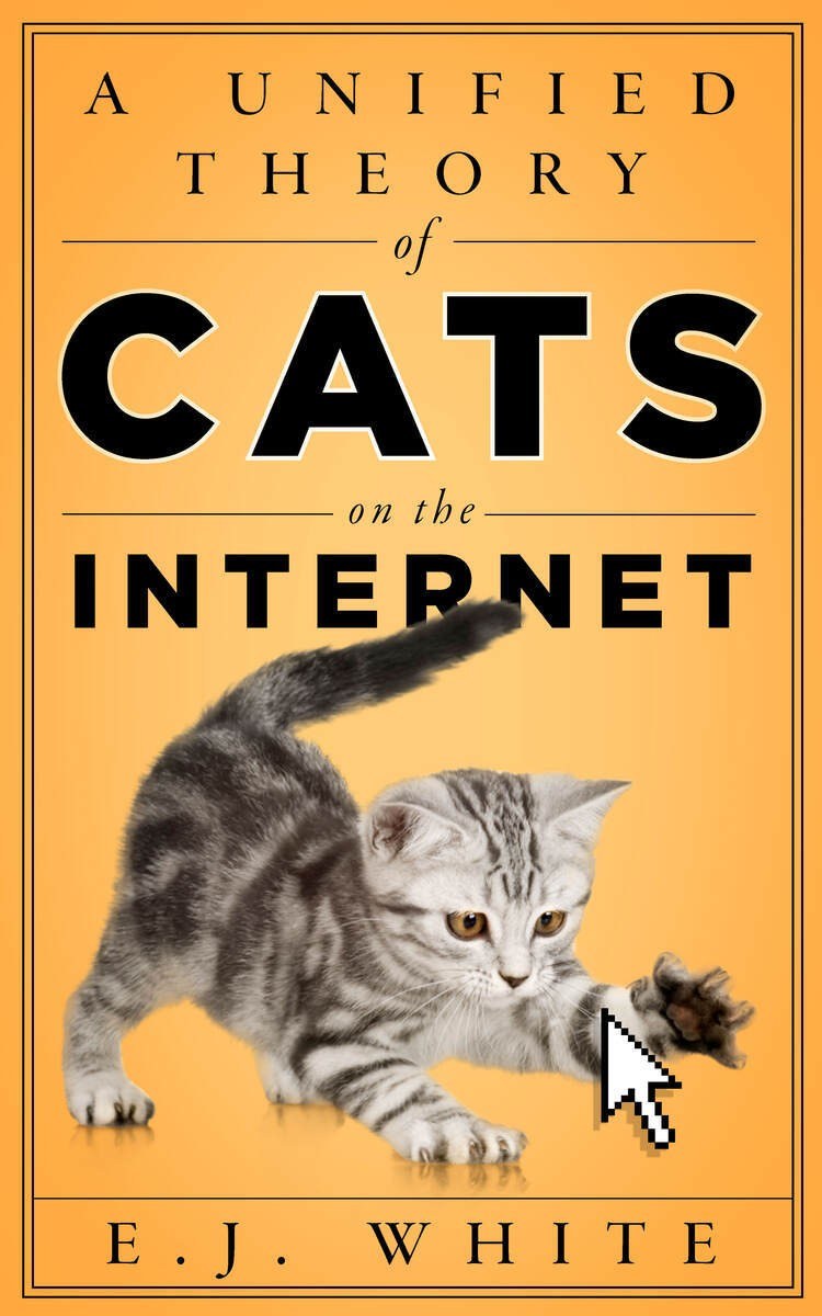 A unified theory of cats on the internet