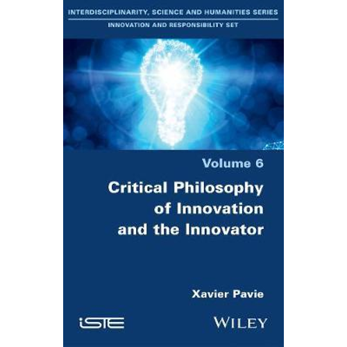 Critical philosophy of innovation and the innovator
