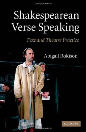 Shakespearean verse speaking：text and theatre practice