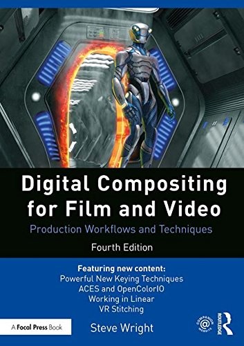 Digital compositing for film and video : production workflows and techniques