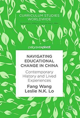 Navigating educational change in China : contemporary history and lived experiences
