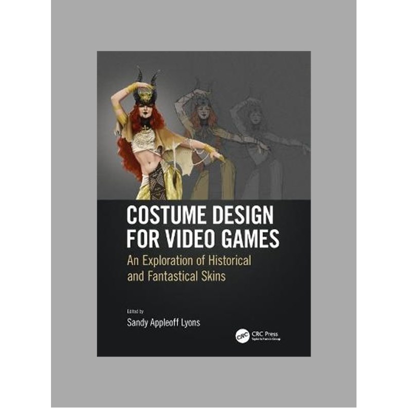 Costume design for video games : an exploration of historical and fantastical skins