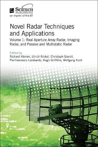 Novel radar techniques and applications. Volume 1, Real aperture array radar, imaging radar, and passive and multistatic radar