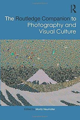 The Routledge companion to photography and visual culture