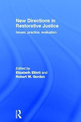 New directions in restorative justice：issues, practice, evaluation