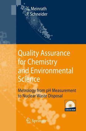 Quality assurance for chemistry and environmental science：metrology from pH measurement to nuclear waste disposal