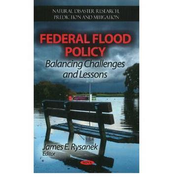 Federal flood policy：balancing challenges and lessons