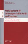 Management of convergence networks and services：9th Asia-Pacific Network Operations and Management Symposium, APNOMS 2006, Busan, Korea, September 27-29, 2006 : proceedings
