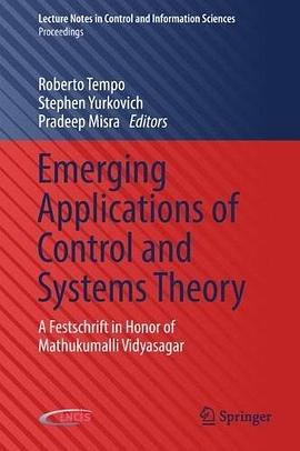 Emerging applications of control and systems theory : a festschrift in honor of Mathukumalli Vidyasagar