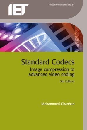 Standard codecs：image compression to advanced video coding