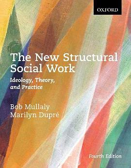 The new structural social work : ideology, theory, and practice