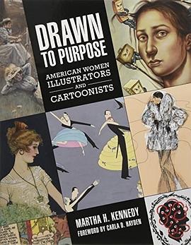 Drawn to purpose : American women illustrators and cartoonists
