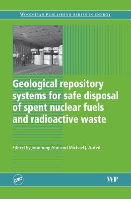 Geological repository systems for safe disposal of spent nuclear fuels and radioactive waste