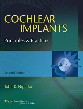 Cochlear implants：principles and practices