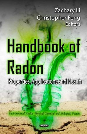 Handbook of radon：properties, applications, and health