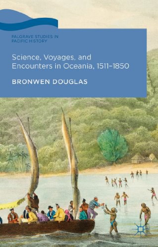 Science, voyages and encounters in Oceania, 1511-1850
