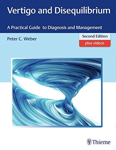 Vertigo and disequilibrium : a practical guide to diagnosis and management