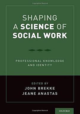 Shaping a science of social work : professional knowledge and identity